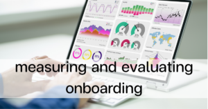 measuring and evaluating onboarding